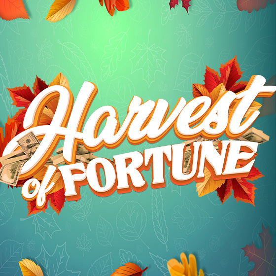 Harvest of Fortune